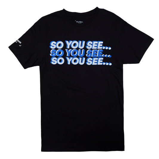So You See... Tri-Color T-Shirt (Black)