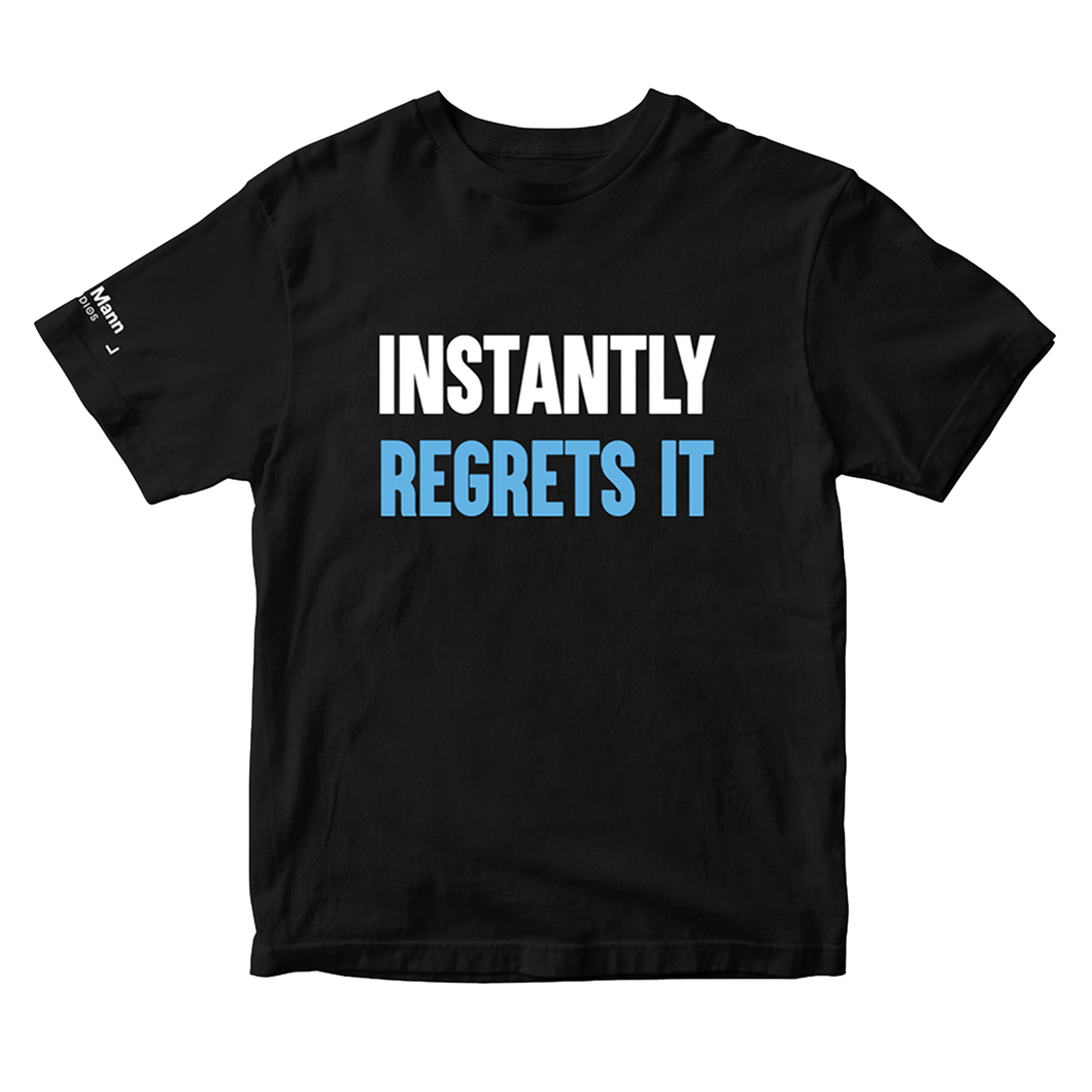 Instantly Regrets It YOUTH T-Shirt