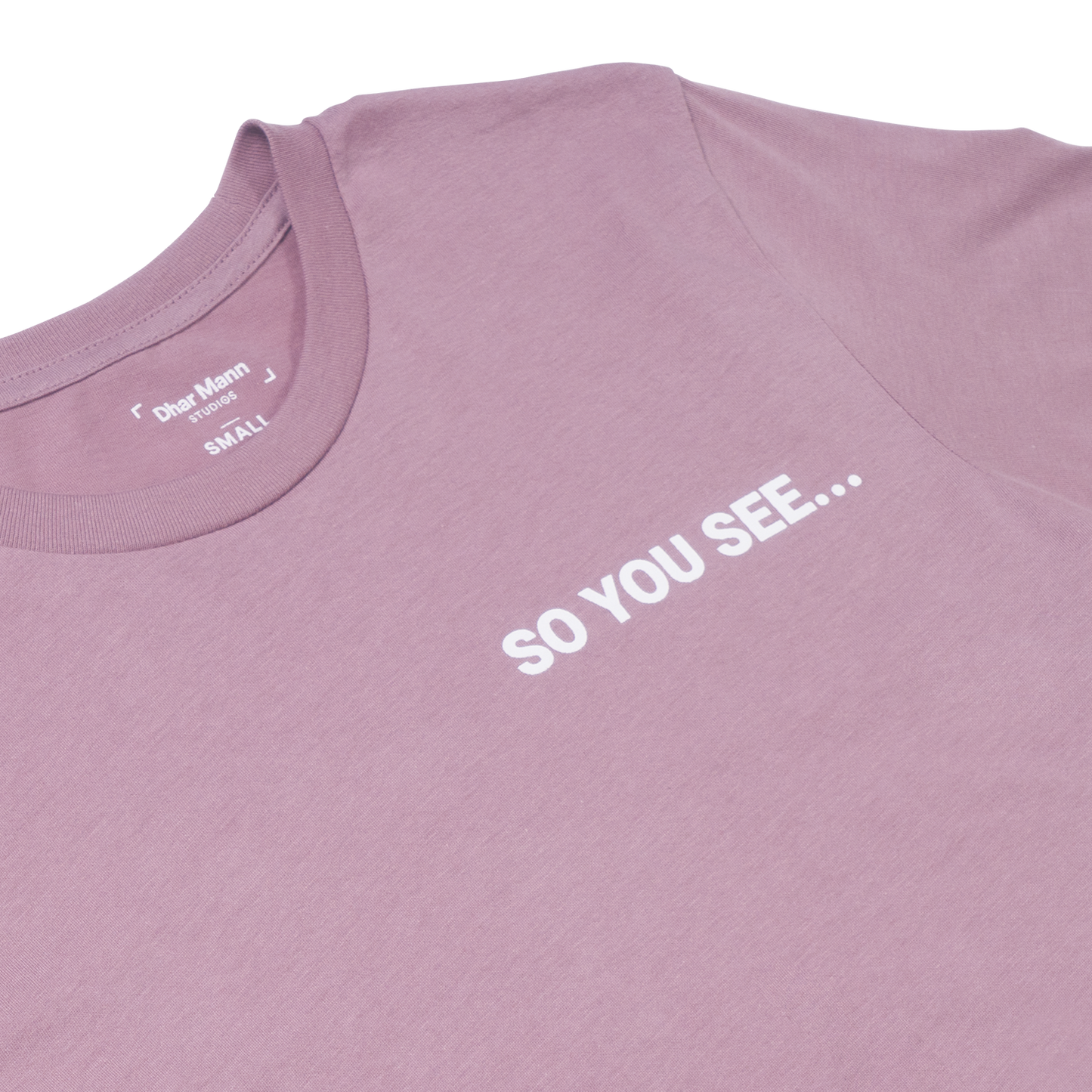 So You See... T-Shirt (Orchid)