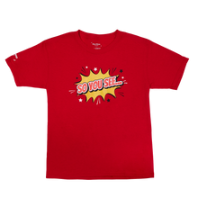 Load image into Gallery viewer, So You See... Pow YOUTH T-Shirt (Red)
