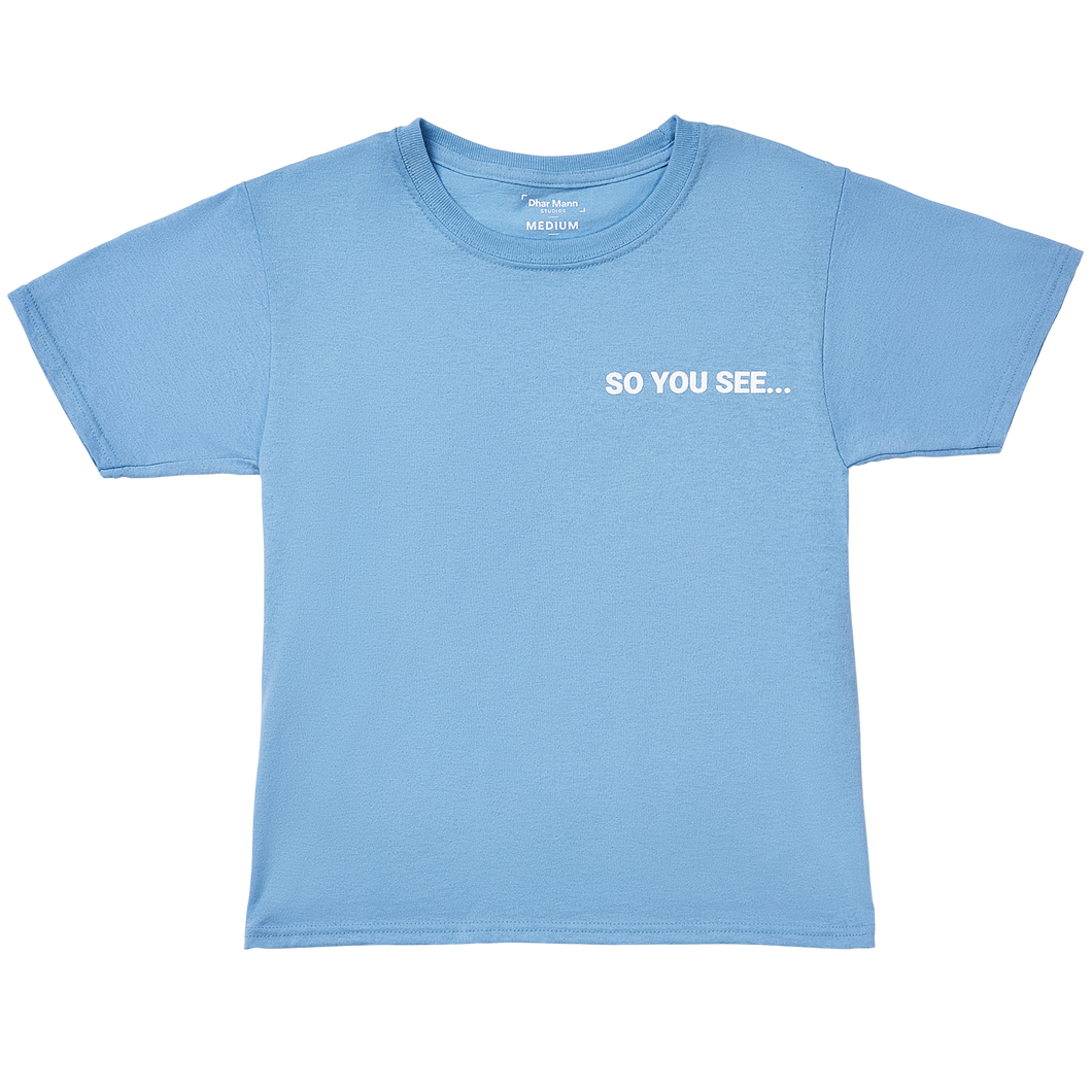 So You See... YOUTH T-Shirt (Baby Blue)
