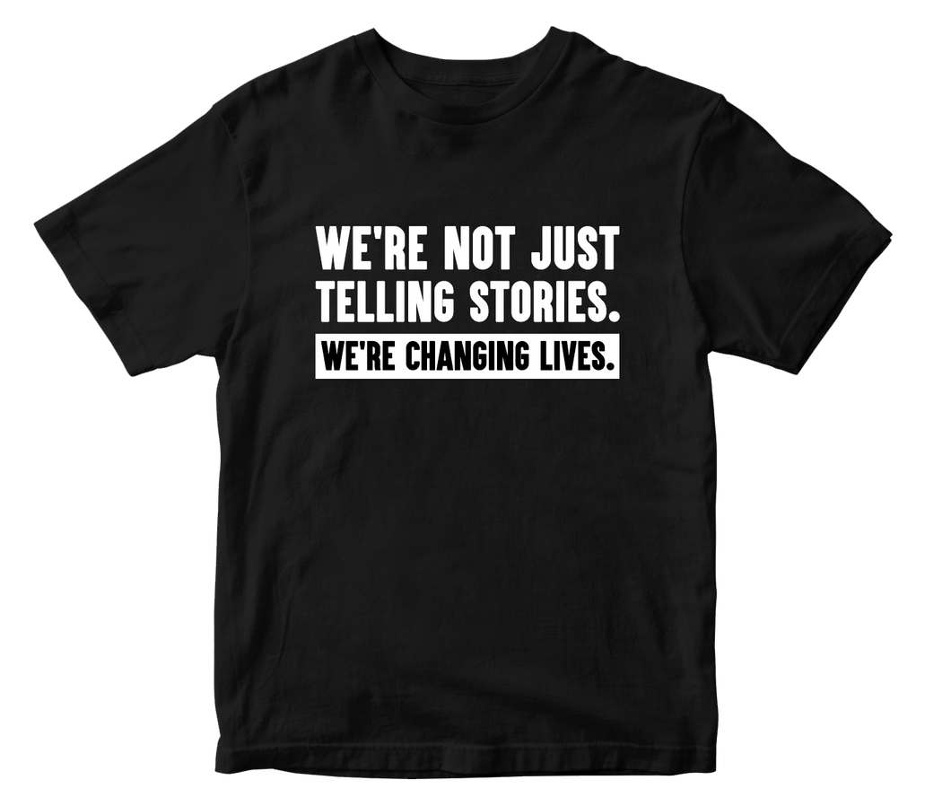 We're Not Just Telling... Black Edition T-Shirt
