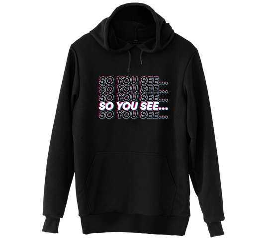 So You See... Tri-Color Hoodie
